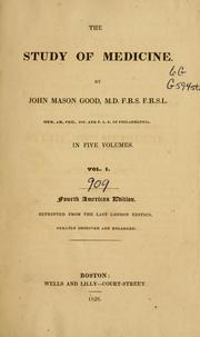 The study of medicine by John Mason Good