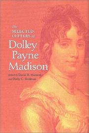 Cover of: The selected letters of Dolley Payne Madison