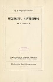 Cover of: Successful advertising, how to accomplish it: a practical work for advertisers and business men.