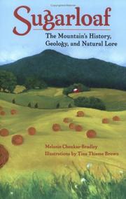 Cover of: Sugarloaf: the mountain's history, geology, and natural lore