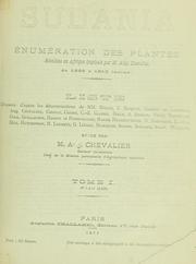 Cover of: Sudania: énumération des plantes récoltées en Afrique tropicale par M. Aug. Chevalier, de 1898 à 1910 inclus
