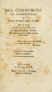 Cover of: Sul commercio de' commestibili e caro prezzo del vitto, opera storico-teorico-popolare.