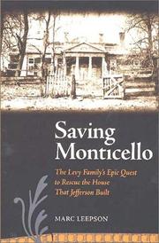Saving Monticello by Marc Leepson