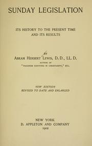 Cover of: Sunday legislation: its history to the present time and its results