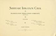 Cover of: Sunnyside irrigation canal by Washington irrigation company, Zillah, Wash, Washington irrigation company, Zillah, Wash