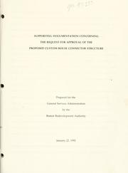 Supporting documentation concerning the request for approval of the proposed custom house connector structure