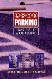 Cover of: Lots of Parking by John A. Jakle, Keith A. Sculle