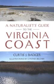 Cover of: A Naturalist's Guide to the Virginia Coast by Curtis J. Badger