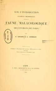 Cover of: Sur l'introduction d'espèces méridionales dans la faune malacologique des encirons de Paris by A. Locard