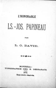 Cover of: L' Honorable Ls.-Jos. Papineau by L.-O David