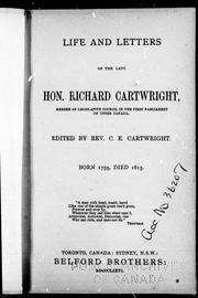 Cover of: Life and letters of the late Hon. Richard Cartwright, member of Legislative Council in the first Parliament of Upper Canada, born 1759, died 1815