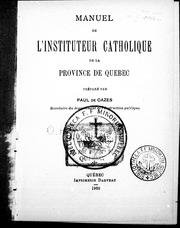 Cover of: Manuel de l'instituteur catholique de la province de Québec by Paul de Cazes