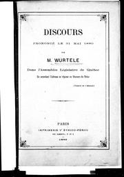 Cover of: Discours prononcé le 31 mai 1880 dans l'Assemblée législative de Québec en secondant l'adresse en réponse au discours du trône