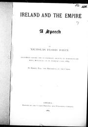 Cover of: Ireland and the Empire: a speech delivered before the St. Patrick's Society, in Nordheimer's Hall, Montreal, on St. Patrick's Day, 1885