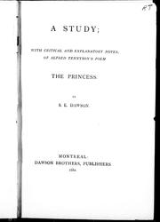 Cover of: A study: with critical and explanatory notes of Alfred Tennyson's poem The princess