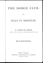 Cover of: The Dodge Club, or, Italy in MDCCCLIX by James De Mille