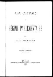 Cover of: La crise du régime parlementaire by Alfred Duclos DeCelles