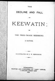 Cover of: The Decline and fall of Keewatin, or, The free-trade redskins | 