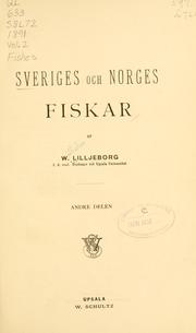 Cover of: Sveriges och Norges fiskar by Wilhelm Lilljeborg