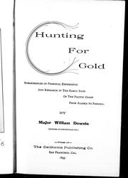 Hunting for gold by William Downie