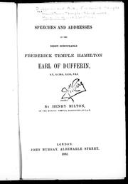 Cover of: Speeches and addresses of the Right Honourable Frederick Temple Hamilton, Earl of Dufferin