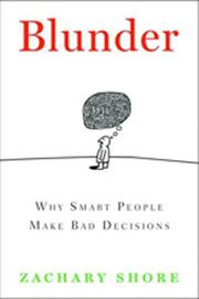 Cover of: Blunder: why smart people make bad decisions