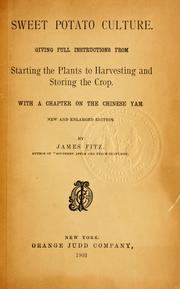 Cover of: Sweet potato culture.: Giving full instructions from starting the plants to harvesting and storing the crop.