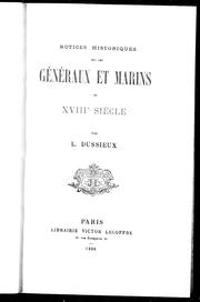 Cover of: Notices historiques sur les généraux et marins du XVIIIe siècle