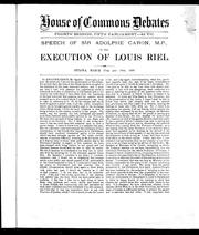 Cover of: Speech of Sir Adolphe Caron on the execution of Louis Riel: Ottawa, March 17th and 18th, 1886.