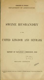 Cover of: Swine husbandry in the United Kingdom and Denmark. by Canada. Commission on the Swine Breeding Industry of Denmark, Great Britain and Ireland.