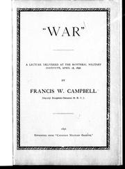 Cover of: " War": a lecture delivered at the Montreal Military Institute, April 18, 1896
