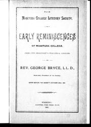 Cover of: Early reminiscences of Manitoba College: being the president's inaugural address given before the Society, October 22nd, 1891