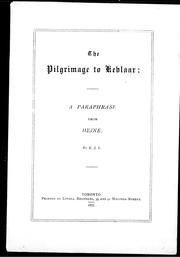 Cover of: The pilgrimage to Kevlaar: a paraphrase from Heine