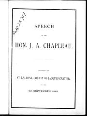 Cover of: Speech of the Hon. J.A. Chapleau delivered at St. Laurent, County of Jacques Cartier, on the 6th September, 1883
