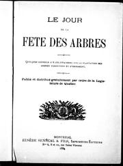 Cover of: Le jour de la fête des arbres: quelques conseils aux cultivateurs sur la plantation des arbres forestiers et d'ornement