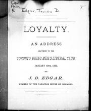 Cover of: Loyalty: an address delivered to the Toronto Young Men' s Liberal Club, January 19th, 1885