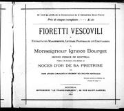 Cover of: Fioretti Vescovili ou Extraits des mandements, lettres pastorales et circulaires de Monseigneur Ignace Bourget second évêque de Montréal