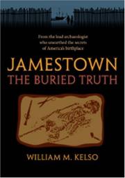 Cover of: Jamestown, the Buried Truth by William M. Kelso