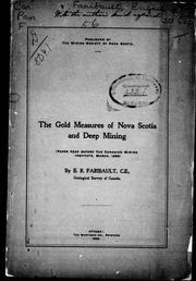 Cover of: The gold measures of Nova Scotia and deep mining: paper read before the Canadian Mining Institute, March, 1899