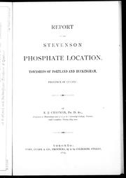 Cover of: Report on the Stevenson phosphate location, townships of Portland and Buckingham, province of Quebec