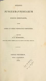 Cover of: Sylloge Jungermannidearum Europæ indigenarum by B.-C Du Mortier