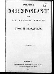 Dernière correspondance entre S.E. le cardinal Barnabo et l'Hon. M. Dessaulles by L. A. Dessaulles