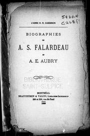 Cover of: Biographies de A.S. Falardeau et A.E. Aubry