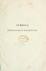 Cover of: Symbola philologorum Bonnensium in honorem Friderici Ritschelii collecta.