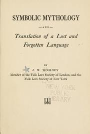 Cover of: Symbolic mythology and translation of a lost and forgotten language