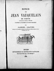 Cover of: Notice sur Jean Vauquelain de Dieppe: lieutenant de vaisseau (1727-1764) : d'après M. Faucher de Saint-Maurice