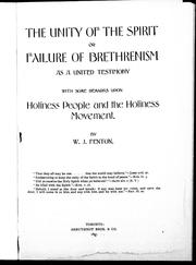 The unity of the spirit, or, Failure of Brethrenism as a united testimony by W. J. Fenton