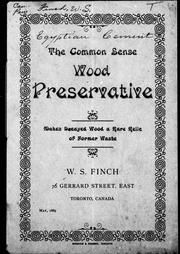 Cover of: The common sense wood preservative: makes decayed wood a rare relic of former waste