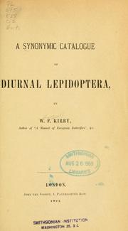 Cover of: A synonymic catalogue of diurnal Lepidoptera by William Forsell Kirby