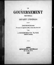 Cover of: Le gouvernement provincial devant l'opinion: discours-programme prononcé le 6 septembre 1896 à Saint-Jean-Port-Joli